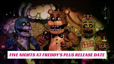 five nights at freddy's plus release date